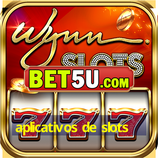 aplicativos de slots